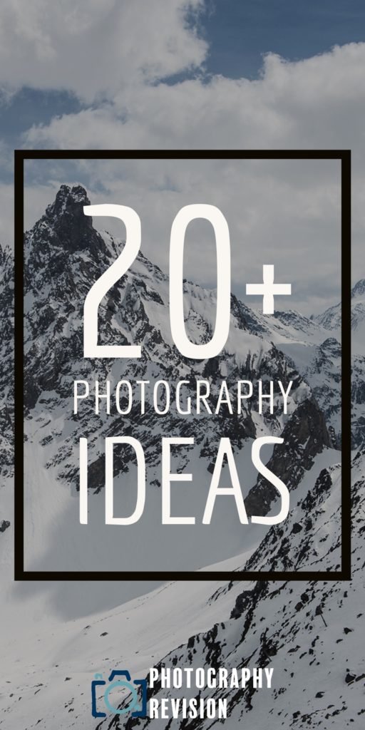20+ Photography Ideas